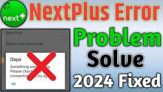 NextPlus error problem solve fixed 2024