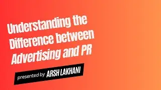 Understanding the Difference between Advertising and PR