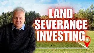 Land Severance Investing with Darcy Marler