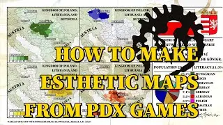How To Make Esthetic Maps From PDX Games