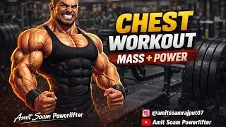 &ldquo;Complete Chest Workout for Mass & Strength 💪🔥 | Amit Soam Powerlifter&rdquo;