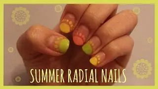 Summer Radial Nails