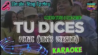 PONTE (TDH’S VERSION) (Karaoke Oficial) - MICRO TDH & BIG SOTO | LETRA - INSTRUMENTAL  🎵