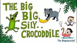 The BIG Silly Crocodile|kiddo kingdom|Funny Animated Story for Kids| |biggest crocodile in the world