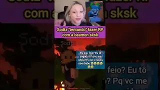 faz rp com sodtz bea pfv kkk #beamon #arkanis #minecraft #fypage
