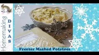 Make Ahead Mashed Potatoes - Freezer Recipe