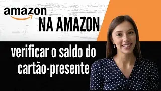 Como verificar o saldo do cart&atilde;o presente na Amazon