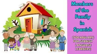 Family Members in Spanish (Spanish Vocabulary)