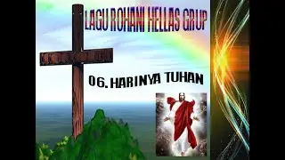 Lagu Rohani Hellas Grup Hari Nya Tuhan