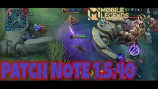 patch Note 1.5.40 Mobile Legend Bang Bang !! MOSKOV REVAMP !!!