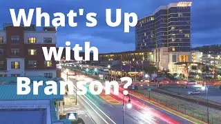 What's going on with Branson, Missouri? Is there something missing?
