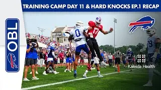 OBL: Recapping Bills Training Camp Day 11 And Episode One Of HBO's Hard Knocks