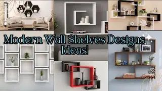 Modern Wall Shelves Designs Ideas| DIY Floating Shelf Design Ideas| Decorate Walls With Wall Shelves