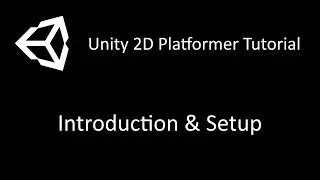 Unity 2D Platformer Tutorial #1 | Introduction & Setup!