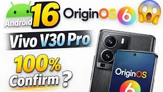 Vivo V30 Pro OriginOS 6 Android 16 Update 😱 | New Features & Release Date Confirmed!
