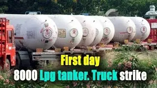 First day 8000 Lpg tanker. Truck strike