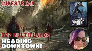 Clearing the Town of Zombies and Loot | B42 Multiplayer | Project Zomboid