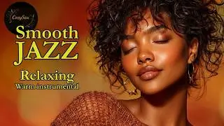 Smooth Jazz & Relaxing InstrumentalsーA Quiet Moment with Nothing Added