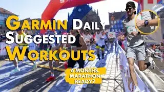 Can Garmin Daily Suggested Workouts Get You Marathon Ready? Our Experience