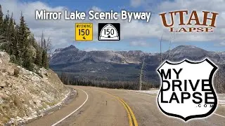 Mirror Lake Byway: Southbound from Wyoming into Utah on Route 150