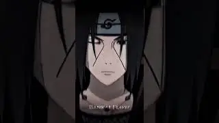 Genjutsu master aka Itachi Uchiha | Bankai Flow