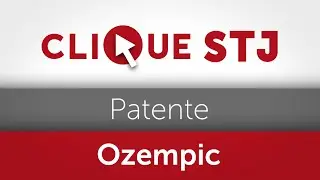 Quarta Turma n&atilde;o permite prorroga&ccedil;&atilde;o de patentes do Ozempic e do Rybelsus