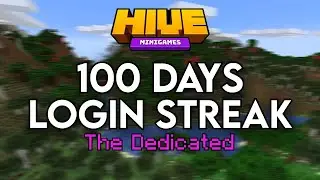 100 Day Login Streak THE HIVE (Uncut)