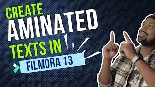 Filmora 13:Animated Titles Tutorial