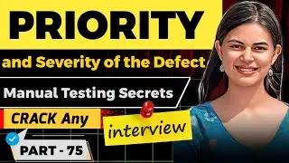 Software Testing Tutorial for Beginners | Priority & Severity of Defects in QA