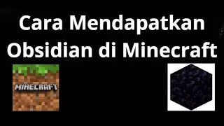 Cara Mendapatkan Obsidian di Minecraft &mdash; Panduan Lengkap