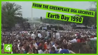 From the Greenpeace USA Archives: Earth Day 1990
