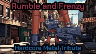 Rumble and Frenzy - Side By Side [Transformers] | Hardcore Metal Tribute