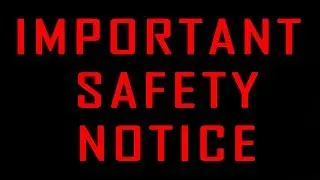 Safety Disclaimer *important please watch*