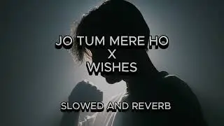 Jo Tum Mere Ho X O Re Piya | Slowed and Reverb | Inspired by Anuv Jain and  Talwinder