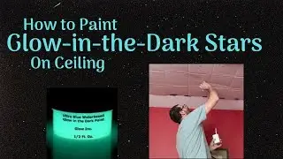 ACCURATELY PAINT GLOW-IN-THE-DARK STARS ON CEILING | Glow Inc Paint/Ursa Major Stencil | TuTu Ep 78
