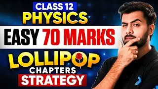 Class 12 Physics Strategy to Score 70/100🔥 | Easy 70 Marks Plan Board Exam 2026 | | Tushar Patel