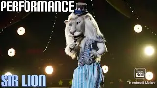 Sir Lion Performs 