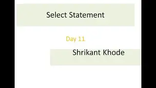 Learn Sql |Day 11|Select Statement| Sql Journey With Shrikant