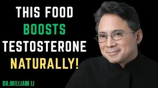 This Food Boosts Testosterone Naturally! | Dr. William Li