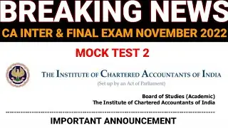 ICAI Most Important Updates || CA Inter & Final Exam November 2022 MTP