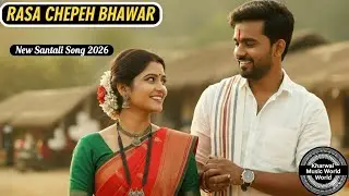 ​Rasa Chepej Bhawar | New Santali AI Version Song 2026 | [kherwal music world]