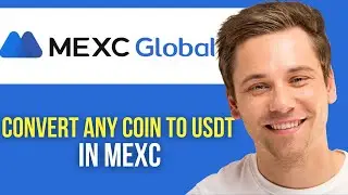 How to Convert Any Coin to USDT on MEXC