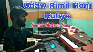Udaw Rimil Honj Kuliye // Santali Modern Song // Keyboard Cover by Raghav.