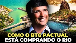 BILHÕES INVESTIDOS - COMO ANDRÉ ESTEVES E O BTG PACTUAL ESTÃO COMPRANDO O RIO DE JANEIRO