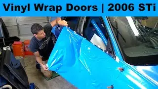 How I Vinyl Wrapped My Side Doors | 2006 Subaru WRX STi
