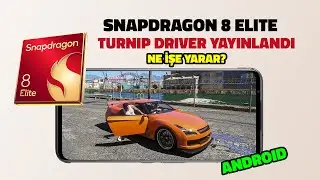 Snapdragon 8 Elite i&ccedil;in Turnip Driver Yayınlandı - Ne İşe Yarar Detaylı Anlatım