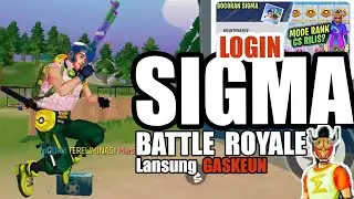 LOGIN SIGMA BATTLE ROYALE 🎯🎯🎯