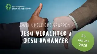 Zwei ungleiche Gruppen | Benni Martens | 18.01.26 | Christengemeinde Veltheim