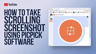 How to Take Scrolling Screenshot Using PicPick Software.