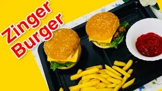 Zinger Burger Recipe||Crunchy Chicken Burger||Crispy Zinger Burger